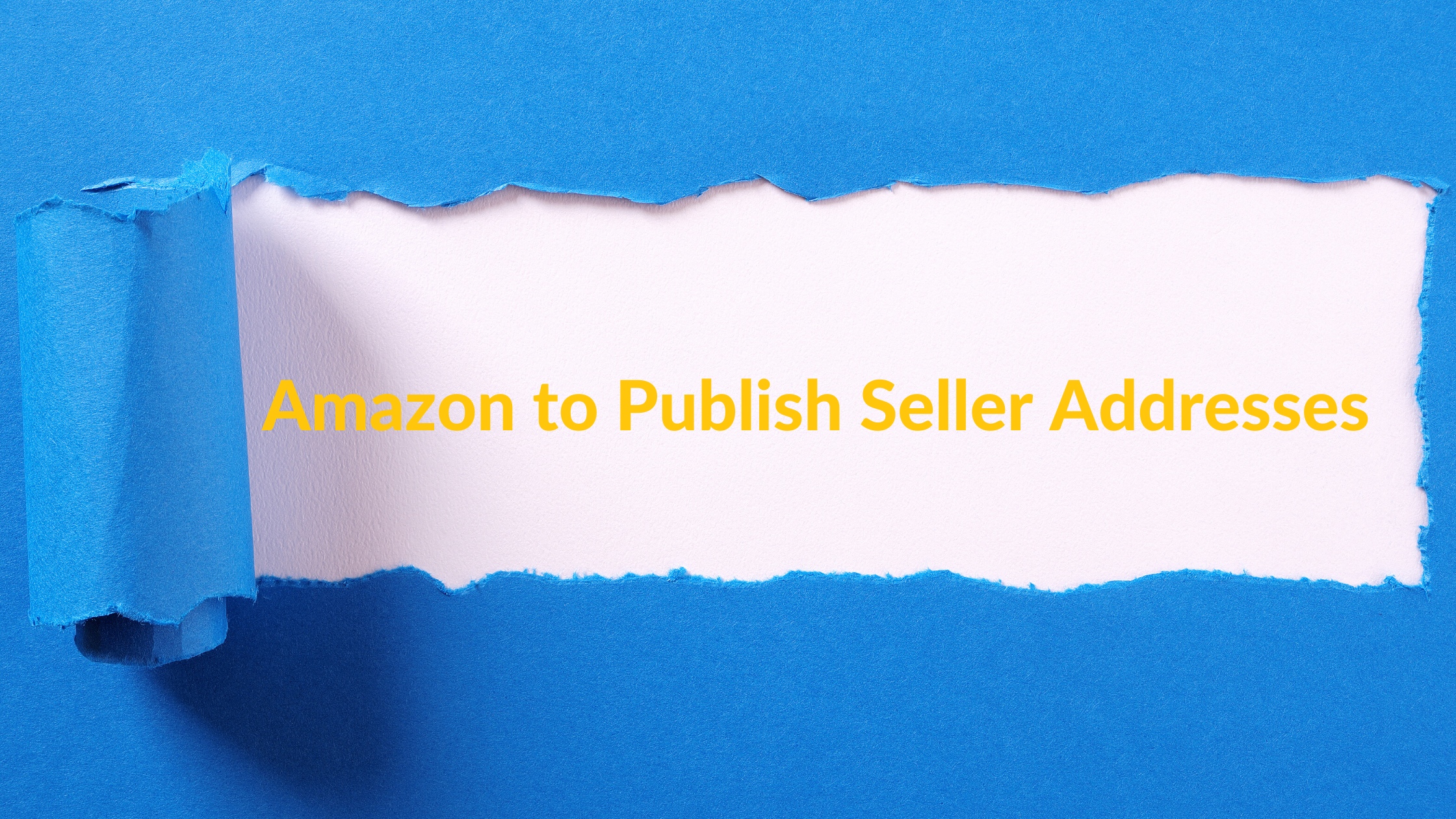 Blog - Amazon to Publish Seller Addresses